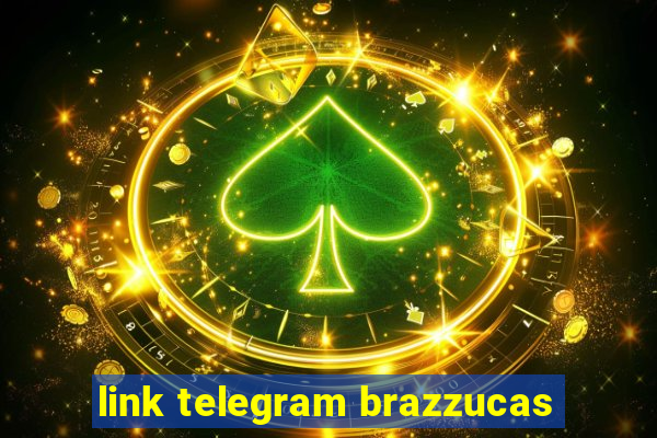 link telegram brazzucas